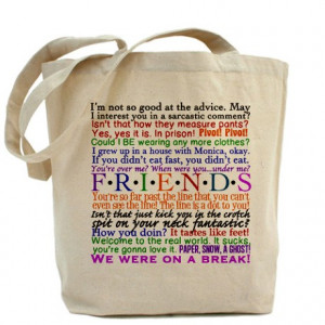Chandler Gifts > Chandler Bags & Totes > Friends TV Quotes Tote Bag