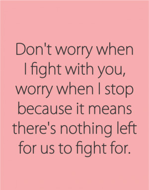 Don 39 t Worry When I Fight with You