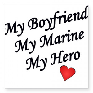 ... Gifts > American Auto > My Boyfriend My Marine My Hero Square Sticker