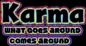 instant karma quotes july 22nd july 22 2012 by deeinfl