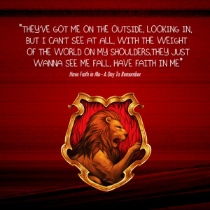gryffindor have faith in me by a day to remember