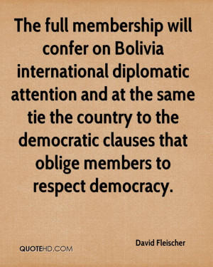 The full membership will confer on Bolivia international diplomatic ...