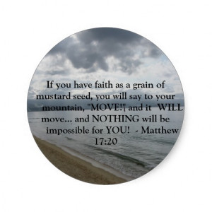 Matthew 17:20 - Motivational Inspirational Quote Round Stickers
