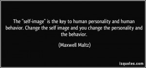 quote-the-self-image-is-the-key-to-human-personality-and-human ...