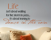 Wall Decal Quote - Life Is About Learning To Dance In The Rain Vinyl L ...
