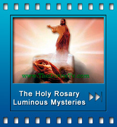 Praying the Rosary Luminous Mysteries