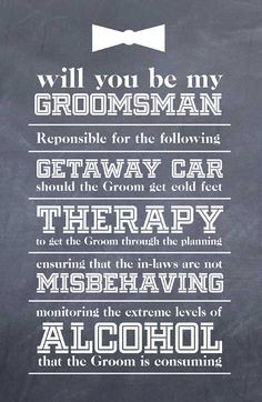 Will you be my groomsman cards, so that the guys actually know what ...