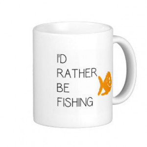 Funny Fishing Quote Basic White Mug