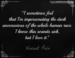 Sometimes Feel That I’m Impersonating The Dark Unconscious Of The ...