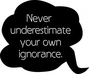 famous quotes about ignorance