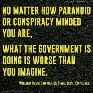 what the government is doing is worse than you thinj