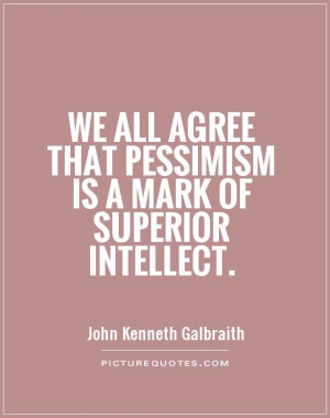 pessimism quotes pessimism sayings pessimism picture quotes
