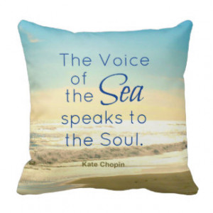 VOICE OF THE SEA SPEAKS TO THE SOUL QUOTE PILLOW