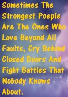 Positive Inspirational Quotes: Sometimes the strongest people are...