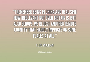 quote Clive Anderson i remember being in china and realising 60053 png