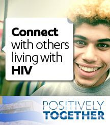 Connect with others living with HIV. Welcome to Positively Together, a ...