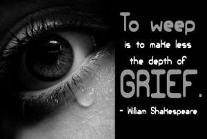 Grief Quote: To weep is to make less the... Grief-(1)