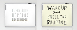 Quotes and Sayings iPad Skins