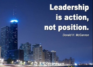 Leadership Is Action Not Position Quote