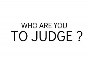 Beautiful Pictures WHO ARE YOU TO JUDGE ?