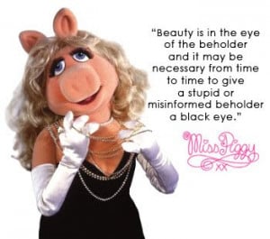 Miss Piggy Quotes
