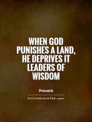 God Quotes Wisdom Quotes Leader Quotes Proverb Quotes