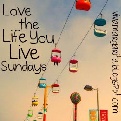 Love The Life You Live Sundays