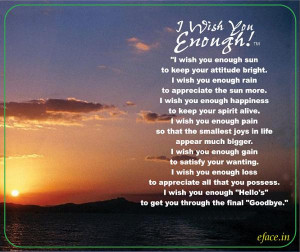 wish you Enough ! I wish you Enough