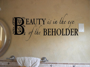 Quote-Beauty is in the eye of the beholder-special buy any 2 quotes ...