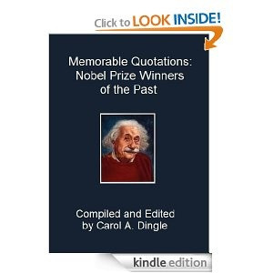 Memorable Quotations: Nobel Prize Winners of the Past --- http://www ...