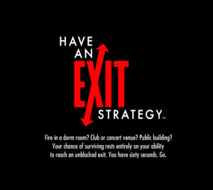 Have an Exit Strategy