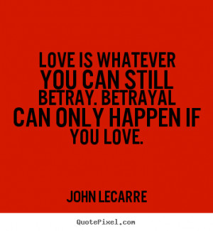 Betrayal Love Quotes Relationship