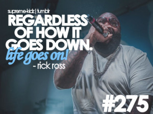 ... rick ross quotes rick ross life quotes life quotes swag quotes supreme