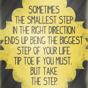 Quote #keepmovingforward #positive #change #life #babysteps