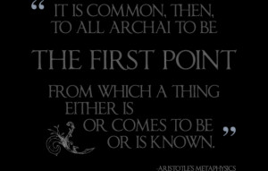 It is common,then, to all archai to be the first point from which a ...