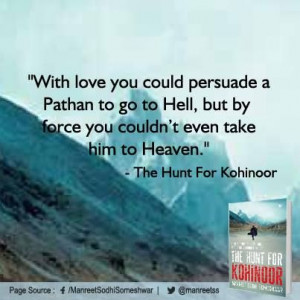beautiful Quote on Pathans from The Hunt For Kohinoor.