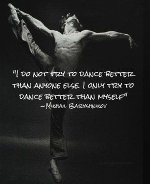 Mikhail Baryshnikov Quote on Competition