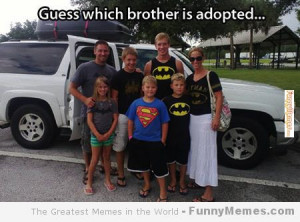 Funny memes – [Guess which brother is adopted]