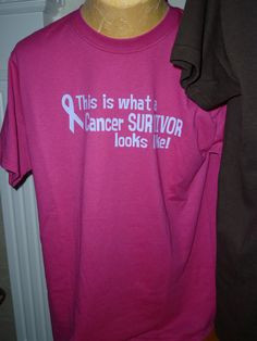 Cancer survivor shirt. WANT! More