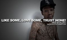 ... Epic Quotes, Things, Wiz Khalifa, Wiz 3, Inspiration Quotes, A Quotes