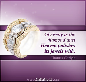 thomas-carlyle-quote-adversity-is-the-diamond-dust-heaven-polishes-its ...