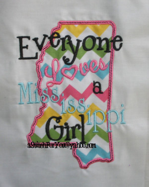 MISSISSIPPI State Applique, Everyone loves a Mississippi Girl ...