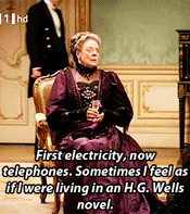 If we had the opportunity to speak to the Dowager Countess, we think ...