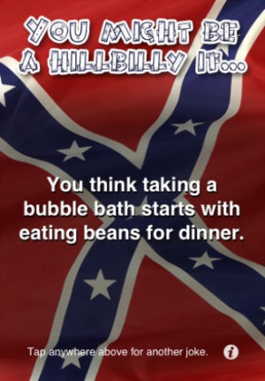 View bigger - You Might be a Hillbilly if... – Funny hillbilly ...