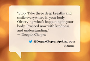 Deepak Chopra quote from Oprah's Lifeclass: the Tour