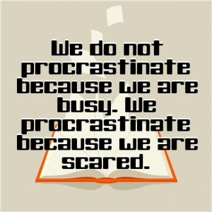Why Do We Procrastinate? Is It Because We Don't Have Time?