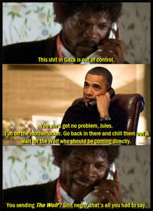 LOL pulp fiction obama hillary clinton Israel Gaza Texts From hillary ...