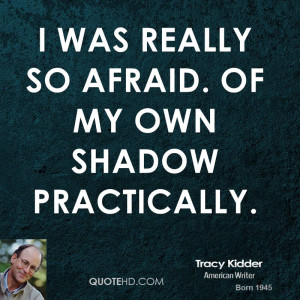 Tracy Kidder Quotes