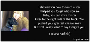 you how to touch a star I helped you forget who you are Baby, you ...