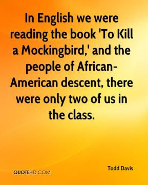 reading the book 'To Kill a Mockingbird,' and the people of African ...